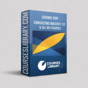 Soowei Goh Consulting Mastery 2.0 course dashboard showing consulting frameworks, client acquisition systems, and high-ticket offer training.