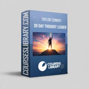 Taylor Conroy 30 Day Thought Leader personal branding and thought leadership training program for entrepreneurs and coaches building online authority.