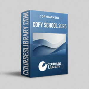 Copyhackers Copy School 2026 Edition copywriting course for conversion optimization and sales copy training